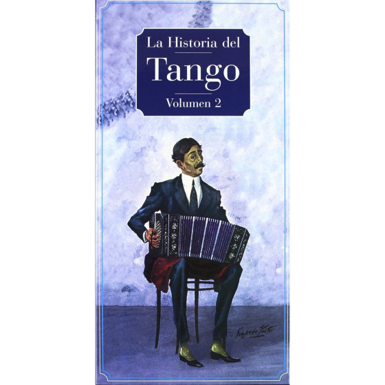 La Historia Del Tango Argentino Vol. 2 - Historia Del Tango (4-CD Box Set) Long Edition