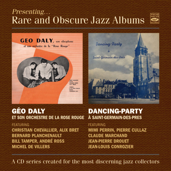 Géo Daly et son orchestre de la Rose Rouge + Dancing-Party à Saint-Germain-des-Prés (2 LP on 1 CD)