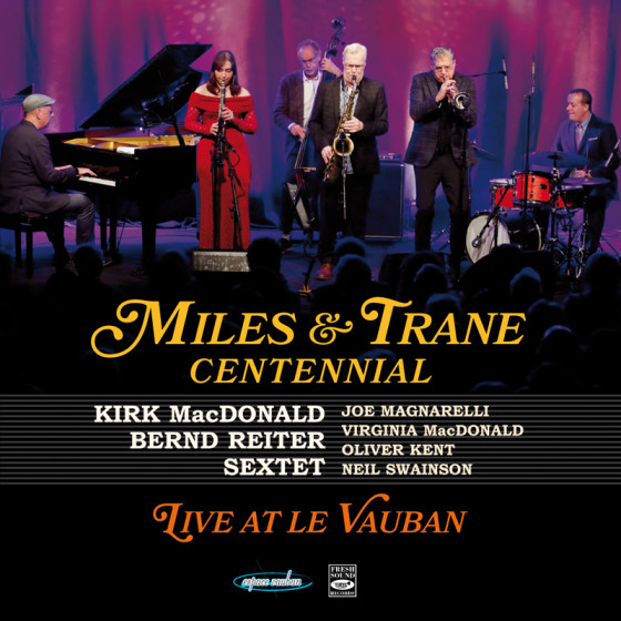 Miles & Trane Centennial · Live at Le Vauban